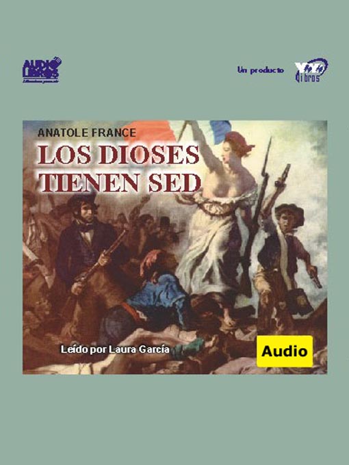 Title details for Los Dioses Tienen Sed by Anatole France - Available